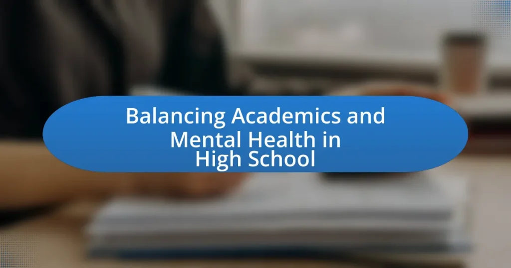 Balancing Academics and Mental Health in High School