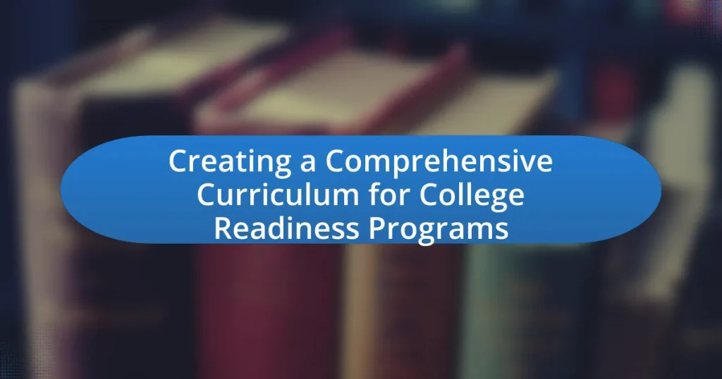 Creating a Comprehensive Curriculum for College Readiness Programs