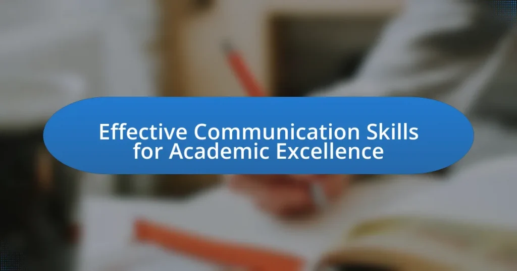 Effective Communication Skills for Academic Excellence