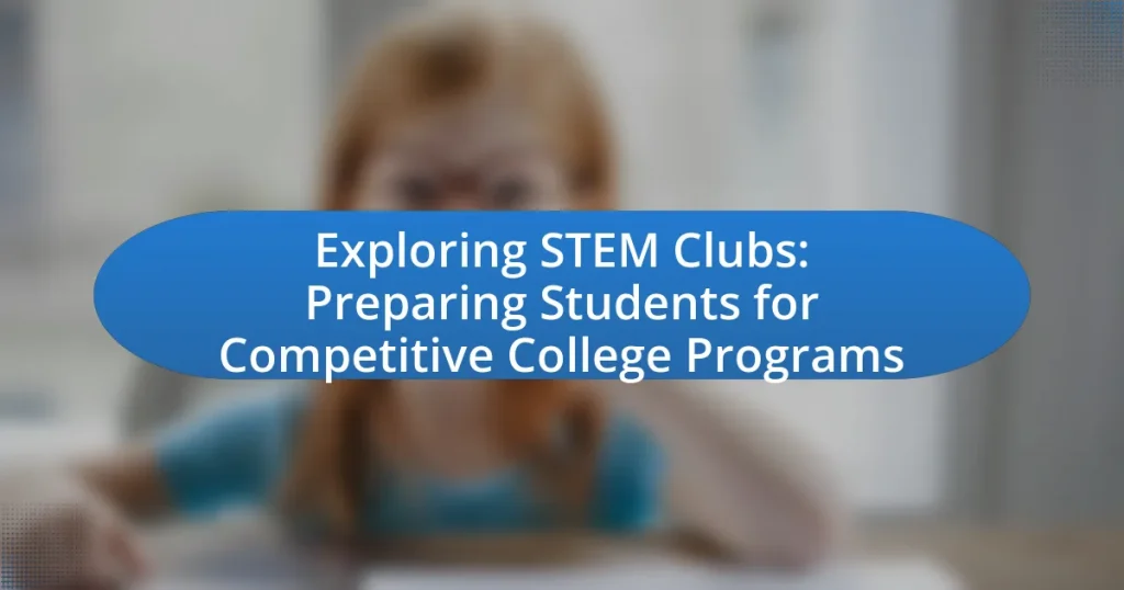 Exploring STEM Clubs: Preparing Students for Competitive College Programs