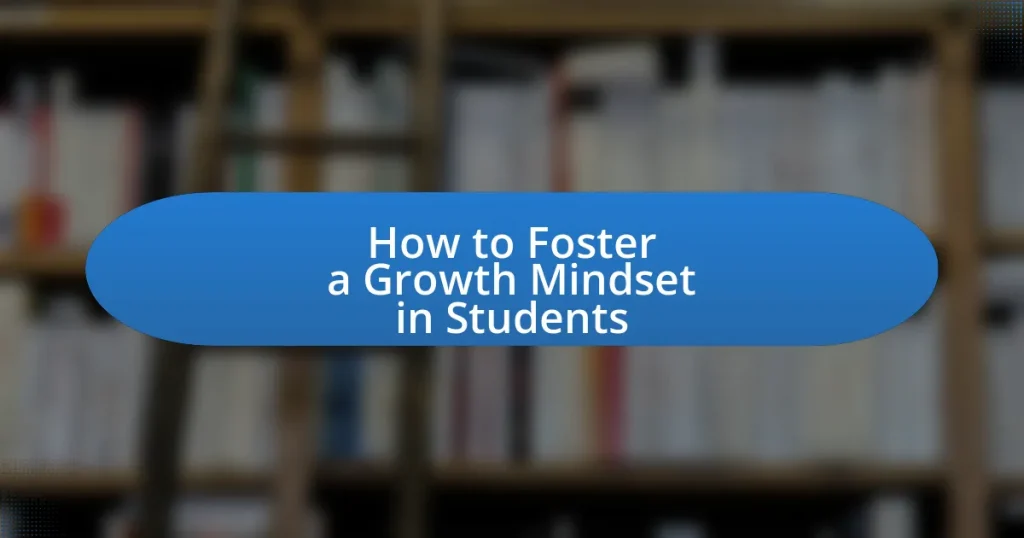 How to Foster a Growth Mindset in Students