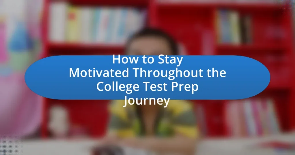 How to Stay Motivated Throughout the College Test Prep Journey