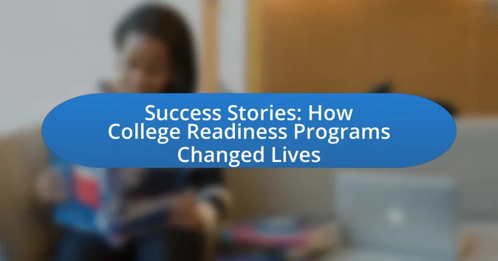 Success Stories: How College Readiness Programs Changed Lives