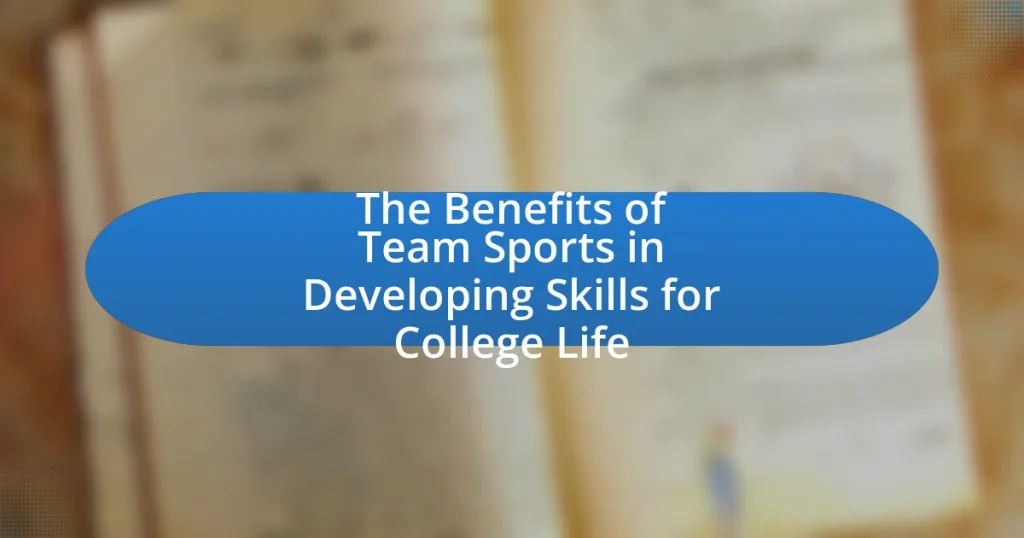 The Benefits of Team Sports in Developing Skills for College Life