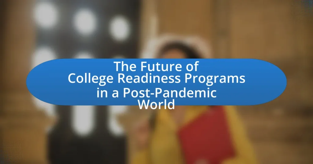 The Future of College Readiness Programs in a Post-Pandemic World