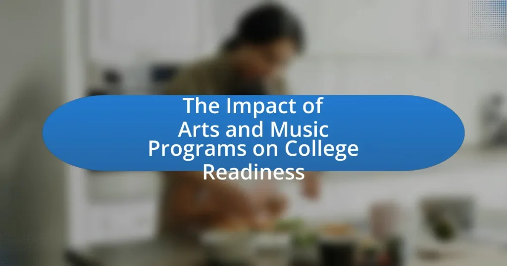 The Impact of Arts and Music Programs on College Readiness