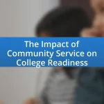 The Impact of Community Service on College Readiness