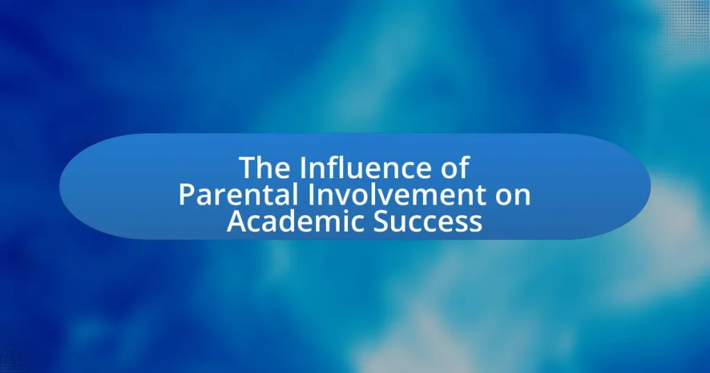 The Influence of Parental Involvement on Academic Success