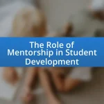 The Role of Mentorship in Student Development