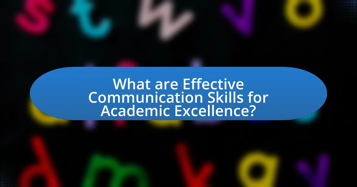 What are Effective Communication Skills for Academic Excellence?
