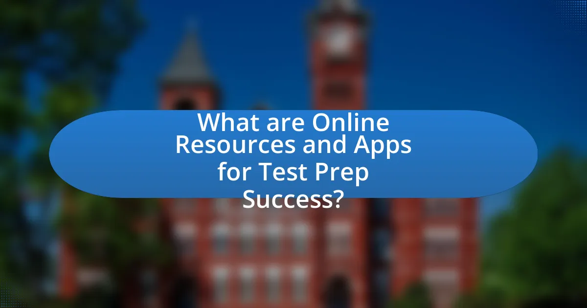 What are Online Resources and Apps for Test Prep Success?