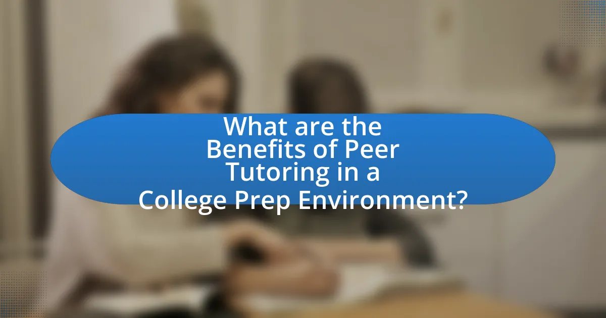 What are the Benefits of Peer Tutoring in a College Prep Environment?