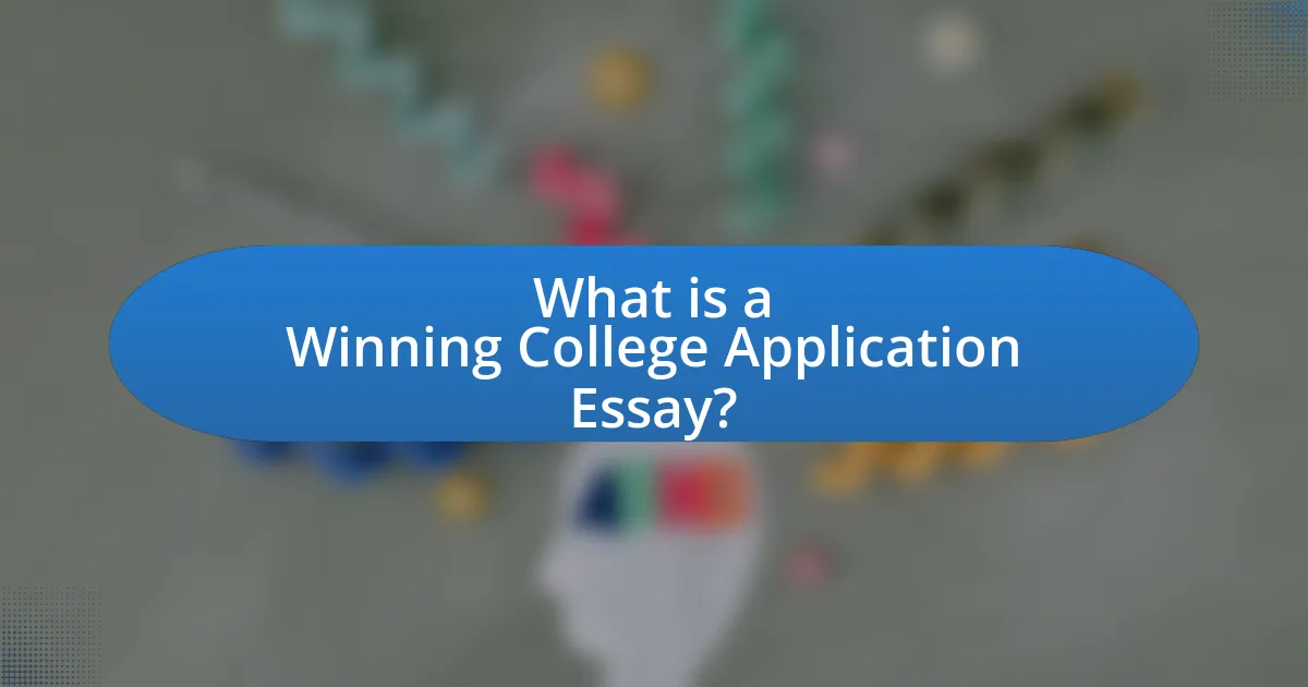 What is a Winning College Application Essay?
